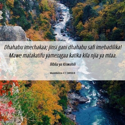 Picture 06 - Maombolezo 4:1 SWHULB - Dhahabu imechakaa; jinsi gani dhahabu safi - Bible Verse Picture