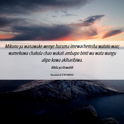 Picture 06 - Maombolezo 4:10 SWHULB - Mikono ya wanawake wenye huruma imewachemsha - Bible Verse Picture