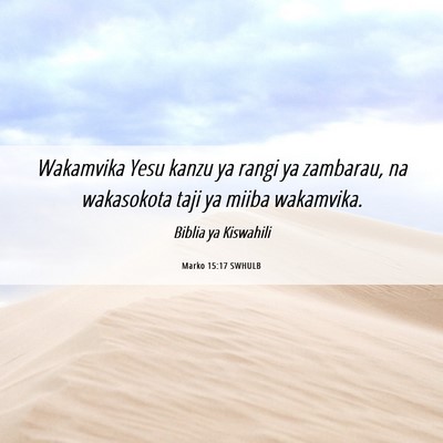 Picture 06 - Marko 15:17 SWHULB - Wakamvika Yesu kanzu ya rangi ya zambarau, na - Bible Verse Picture