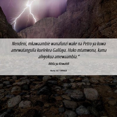 Picture 06 - Marko 16:7 SWHULB - Nendeni, mkawaambie wanafunzi wake na Petro ya - Bible Verse Picture