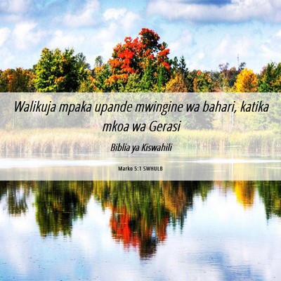 Picture 06 - Marko 5:1 SWHULB - Walikuja mpaka upande mwingine wa bahari, katika - Bible Verse Picture