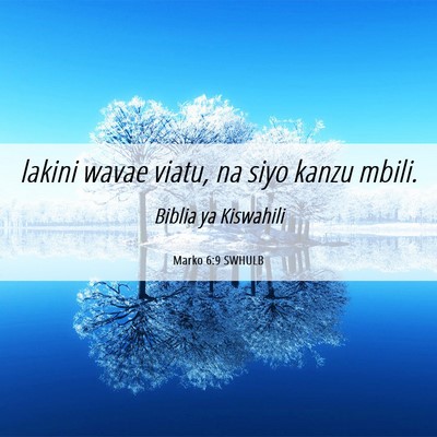 Picture 06 - Marko 6:9 SWHULB - lakini wavae viatu, na siyo kanzu - Bible Verse Picture
