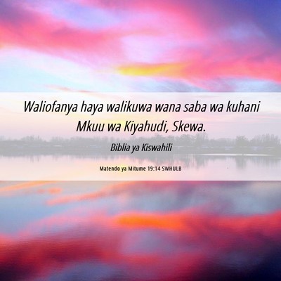 Picture 06 - Matendo ya Mitume 19:14 SWHULB - Waliofanya haya walikuwa wana saba wa kuhani Mkuu - Bible Verse Picture