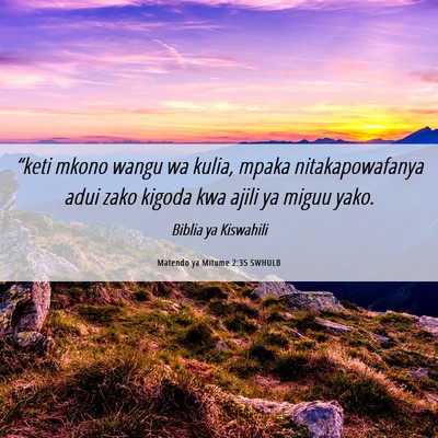 Picture 06 - Matendo ya Mitume 2:35 SWHULB - “keti mkono wangu wa kulia, mpaka - Bible Verse Picture