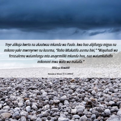 Picture 06 - Matendo ya Mitume 21:11 SWHULB - Yeye alikuja kwetu na akautwaa mkanda wa Paulo. - Bible Verse Picture