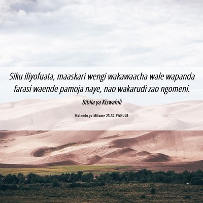 Picture 06 - Matendo ya Mitume 23:32 SWHULB - Siku iliyofuata, maaskari wengi wakawaacha wale - Bible Verse Picture