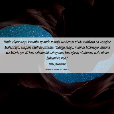 Picture 06 - Matendo ya Mitume 23:6 SWHULB - Paulo alipoona ya kwamba upande mmoja wa baraza - Bible Verse Picture