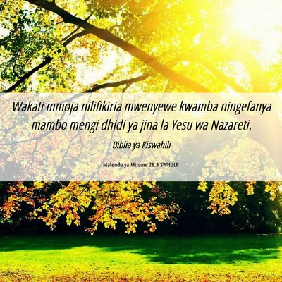 Picture 06 - Matendo ya Mitume 26:9 SWHULB - Wakati mmoja nilifikiria mwenyewe kwamba - Bible Verse Picture