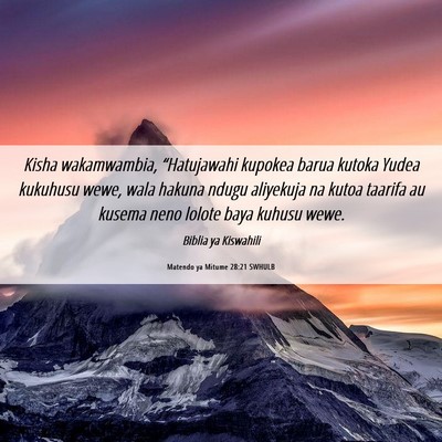Picture 06 - Matendo ya Mitume 28:21 SWHULB - Kisha wakamwambia, “Hatujawahi kupokea barua - Bible Verse Picture