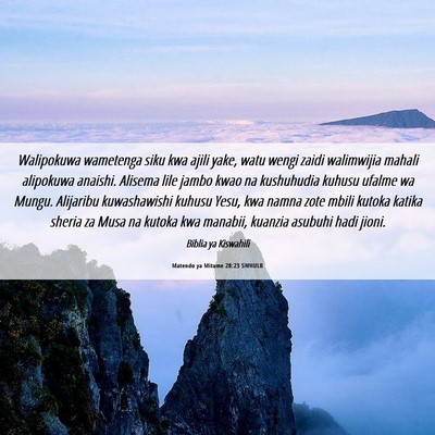 Picture 06 - Matendo ya Mitume 28:23 SWHULB - Walipokuwa wametenga siku kwa ajili yake, watu - Bible Verse Picture