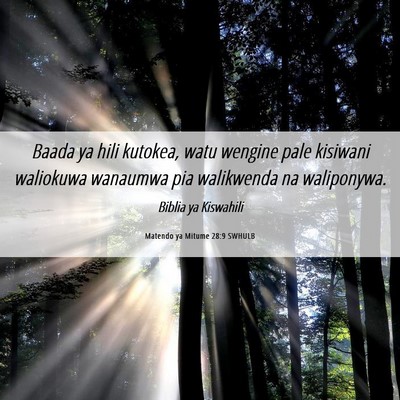 Picture 06 - Matendo ya Mitume 28:9 SWHULB - Baada ya hili kutokea, watu wengine pale kisiwani - Bible Verse Picture