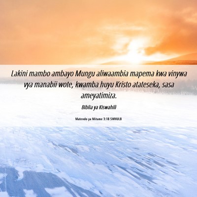 Picture 06 - Matendo ya Mitume 3:18 SWHULB - Lakini mambo ambayo Mungu aliwaambia mapema kwa - Bible Verse Picture