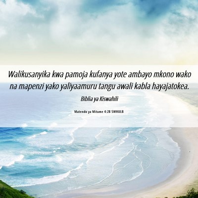 Picture 06 - Matendo ya Mitume 4:28 SWHULB - Walikusanyika kwa pamoja kufanya yote ambayo - Bible Verse Picture