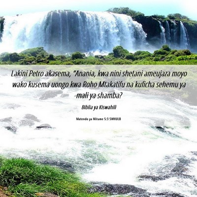 Picture 06 - Matendo ya Mitume 5:3 SWHULB - Lakini Petro akasema, “Anania, kwa nini shetani - Bible Verse Picture