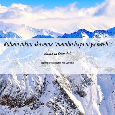 Picture 06 - Matendo ya Mitume 7:1 SWHULB - Kuhani mkuu akasema,”mambo haya ni ya - Bible Verse Picture