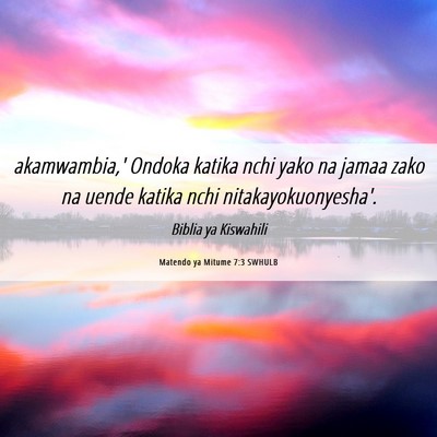 Picture 06 - Matendo ya Mitume 7:3 SWHULB - akamwambia,' Ondoka katika nchi yako na jamaa - Bible Verse Picture