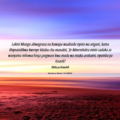 Picture 06 - Matendo ya Mitume 7:42 SWHULB - Lakini Mungu aliwageuza na kuwapa waabudu nyota - Bible Verse Picture