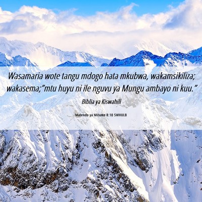 Picture 06 - Matendo ya Mitume 8:10 SWHULB - Wasamaria wote tangu mdogo hata mkubwa, - Bible Verse Picture