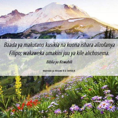 Picture 06 - Matendo ya Mitume 8:6 SWHULB - Baada ya makutano kusikia na kuona ishara - Bible Verse Picture