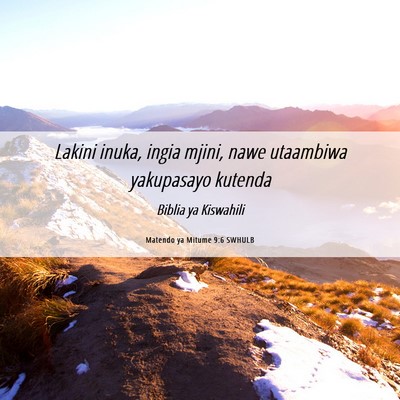 Picture 06 - Matendo ya Mitume 9:6 SWHULB - Lakini inuka, ingia mjini, nawe utaambiwa - Bible Verse Picture
