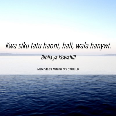 Picture 06 - Matendo ya Mitume 9:9 SWHULB - Kwa siku tatu haoni, hali, wala - Bible Verse Picture