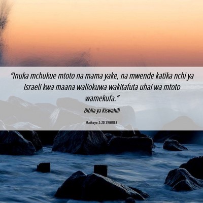 Picture 06 - Mathayo 2:20 SWHULB - “Inuka mchukue mtoto na mama yake, na mwende - Bible Verse Picture