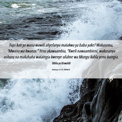 Picture 06 - Mathayo 21:31 SWHULB - Yupi kati ya wana wawili aliyefanya matakwa ya - Bible Verse Picture