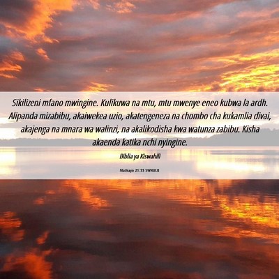 Picture 06 - Mathayo 21:33 SWHULB - Sikilizeni mfano mwingine. Kulikuwa na mtu, mtu - Bible Verse Picture