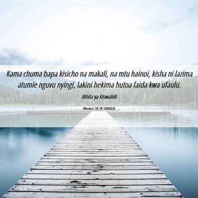 Picture 06 - Mhubiri 10:10 SWHULB - Kama chuma bapa kisicho na makali, na mtu hainoi, - Bible Verse Picture