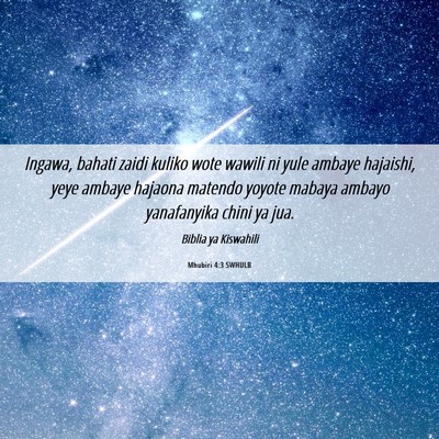 Picture 06 - Mhubiri 4:3 SWHULB - Ingawa, bahati zaidi kuliko wote wawili ni yule - Bible Verse Picture
