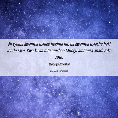 Picture 06 - Mhubiri 7:18 SWHULB - Ni vyema kwamba ushike hekima hii, na kwamba - Bible Verse Picture