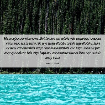 Picture 06 - Mhubiri 9:2 SWHULB - kila mmoja ana mwisho sawa. Mwisho sawa una - Bible Verse Picture