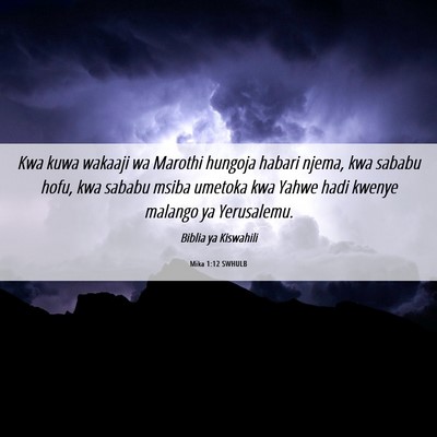 Picture 06 - Mika 1:12 SWHULB - Kwa kuwa wakaaji wa Marothi hungoja habari njema, - Bible Verse Picture