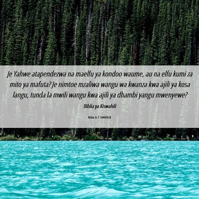 Picture 06 - Mika 6:7 SWHULB - Je Yahwe atapendezwa na maelfu ya kondoo waume, - Bible Verse Picture