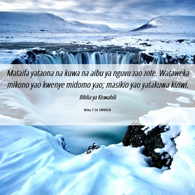 Picture 06 - Mika 7:16 SWHULB - Mataifa yataona na kuwa na aibu ya nguvu zao - Bible Verse Picture