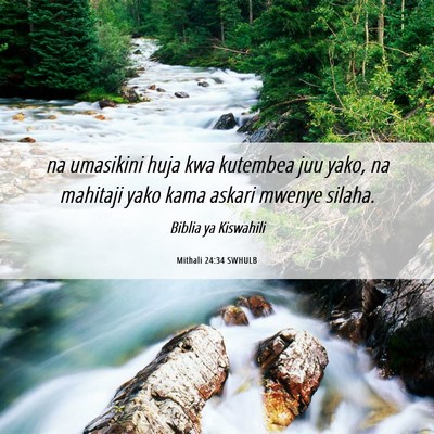 Picture 06 - Mithali 24:34 SWHULB - na umasikini huja kwa kutembea juu yako, na - Bible Verse Picture