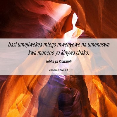 Picture 06 - Mithali 6:2 SWHULB - basi umejiwekea mtego mwenyewe na umenaswa kwa - Bible Verse Picture