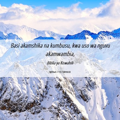 Picture 06 - Mithali 7:13 SWHULB - Basi akamshika na kumbusu, kwa uso wa nguvu - Bible Verse Picture