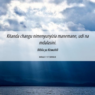 Picture 06 - Mithali 7:17 SWHULB - Kitanda changu nimenyunyizia manemane, udi na - Bible Verse Picture
