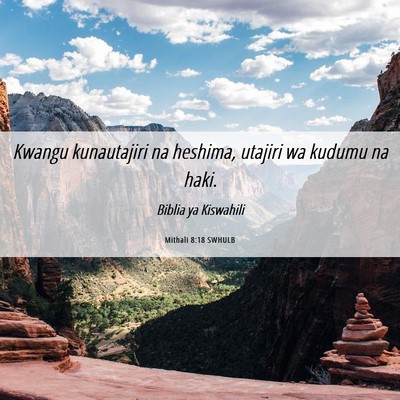 Picture 06 - Mithali 8:18 SWHULB - Kwangu kunautajiri na heshima, utajiri wa kudumu - Bible Verse Picture