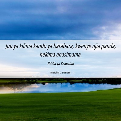 Picture 06 - Mithali 8:2 SWHULB - Juu ya kilima kando ya barabara, kwenye njia - Bible Verse Picture
