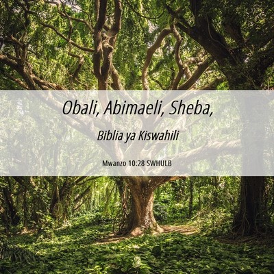 Picture 06 - Mwanzo 10:28 SWHULB - Obali, Abimaeli, - Bible Verse Picture