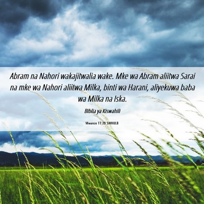 Picture 06 - Mwanzo 11:29 SWHULB - Abram na Nahori wakajitwalia wake. Mke wa Abram - Bible Verse Picture