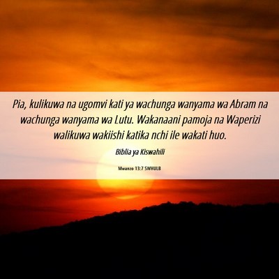 Picture 06 - Mwanzo 13:7 SWHULB - Pia, kulikuwa na ugomvi kati ya wachunga wanyama - Bible Verse Picture