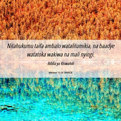 Picture 06 - Mwanzo 15:14 SWHULB - Nitahukumu taifa ambalo watalitumikia, na baadye - Bible Verse Picture