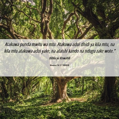 Picture 06 - Mwanzo 16:12 SWHULB - Atakuwa punda mwitu wa mtu. Atakuwa adui dhidi ya - Bible Verse Picture