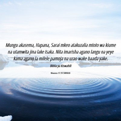 Picture 06 - Mwanzo 17:19 SWHULB - Mungu akasema, Hapana, Sarai mkeo atakuzalia - Bible Verse Picture
