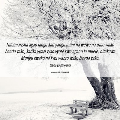 Picture 06 - Mwanzo 17:7 SWHULB - Nitaimarisha agao langu kati yangu mimi na wewe - Bible Verse Picture