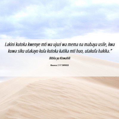 Picture 06 - Mwanzo 2:17 SWHULB - Lakini kutoka kwenye mti wa ujuzi wa mema na - Bible Verse Picture