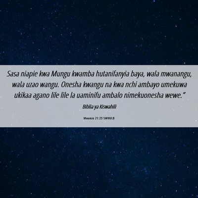 Picture 06 - Mwanzo 21:23 SWHULB - Sasa niapie kwa Mungu kwamba hutanifanyia baya, - Bible Verse Picture